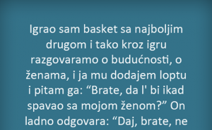 Da li bi spavao sa mojom ženom?