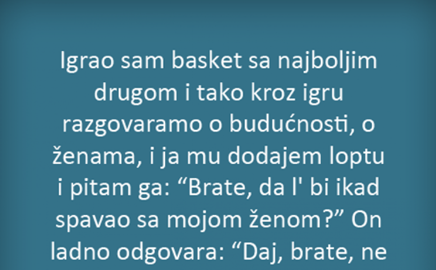 Da li bi spavao sa mojom ženom?