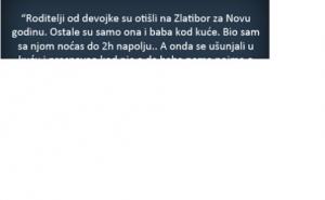 Roditelji od devojke su otišli na Zlatibor...
