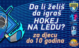 Da li želiš igrati hokej? Otvoreni događaj za djecu do 10 godina