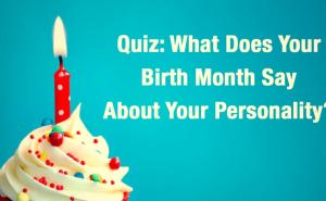 Šta mjesec rođenja govori o vama