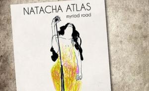 EUzičke razglednice: Natacha Atlas – Myriad Road