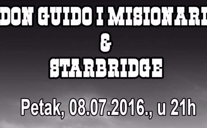 Koncert: Don Guido & Misionari i Starbridge - 8. juli