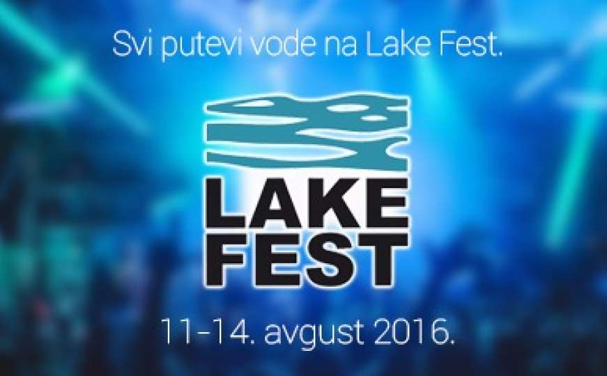 LAKE fest: Naj muzika i naj kampovanje po naj cijenama