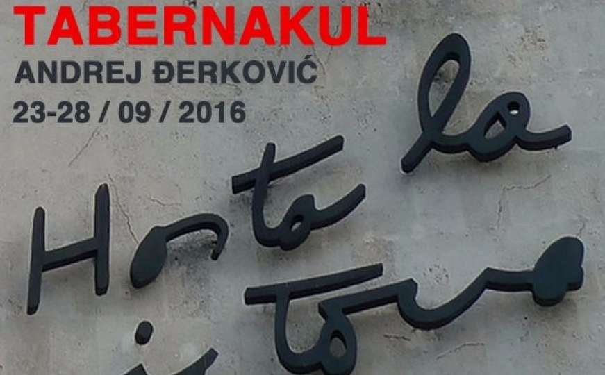 Andrej Đerković otvara izložbu Tabernakul 