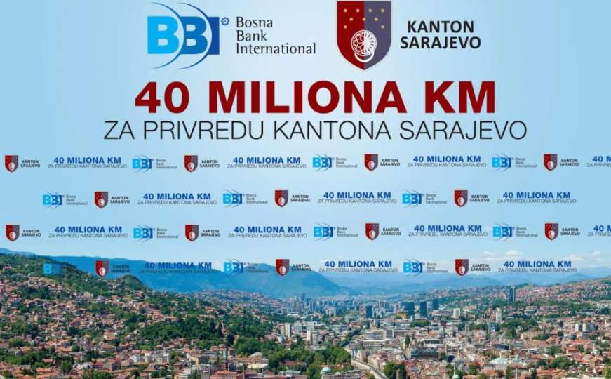 BBI banka i KS: 40 miliona KM za privredu Kantona Sarajevo