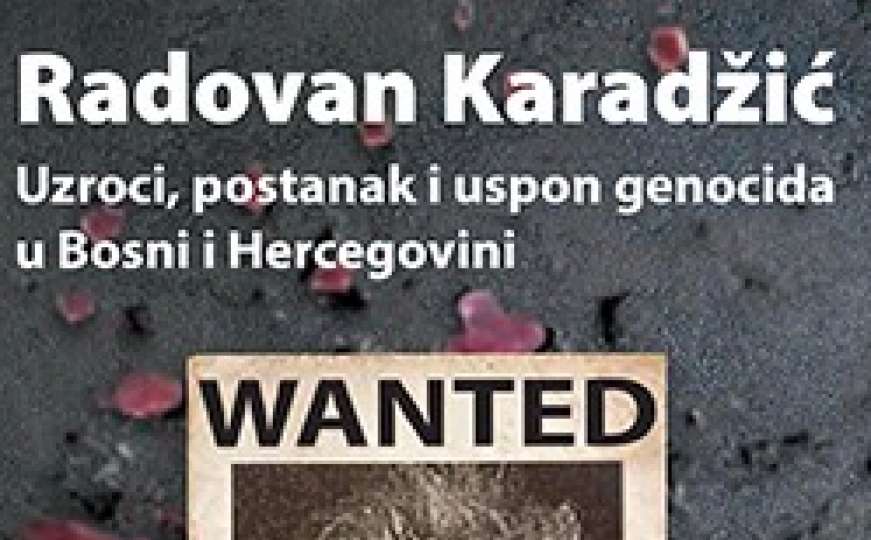 Promocija knjige: Radovan Karadžić – Uzroci, postanak i uspon genocida u BiH