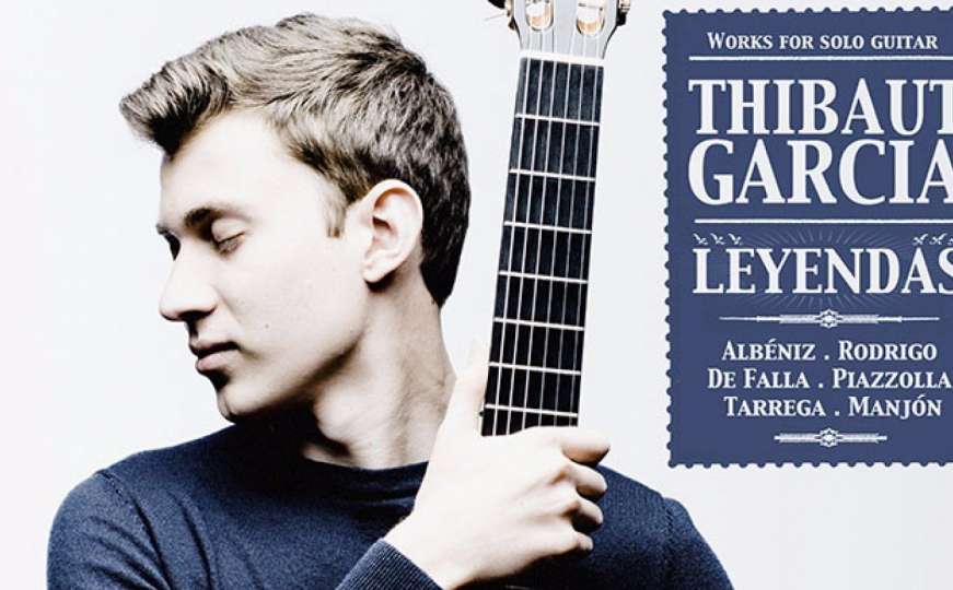EUzičke razglednice - Thibaut Garcia – Leyendas: Works for Solo Guitar