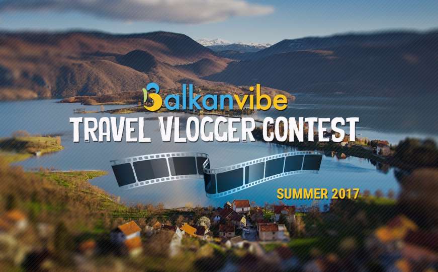 Balkanvibe.com pokreće prvo Travel Vlogger takmičenje u regionu