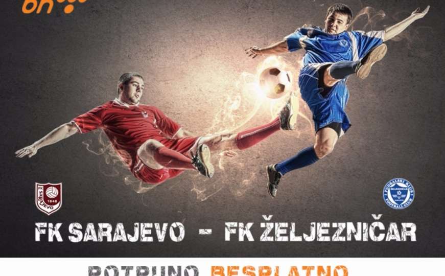 Besplatan prijenos derbija Sarajevo - Željezničar na kanalu Moja TV