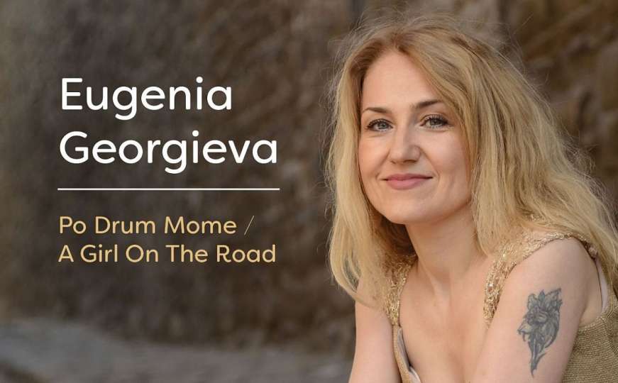 Eugenia Georgieva - Po Drum Mome/A Girl On the Road