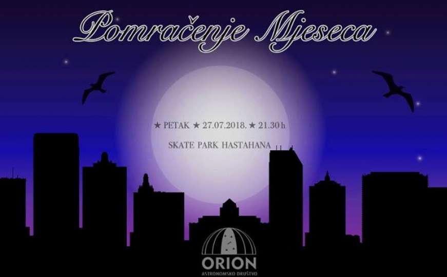 AD Orion: Dođite na Hastahanu posmatrati pomračenje mjeseca