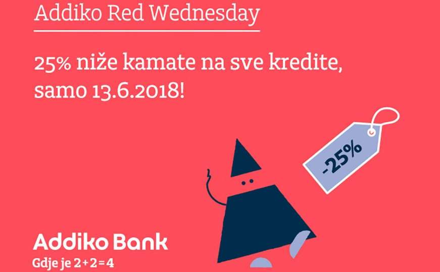 Addiko Red Wednesday - podignite kredit i osvojite isti iznos na poklon kartici