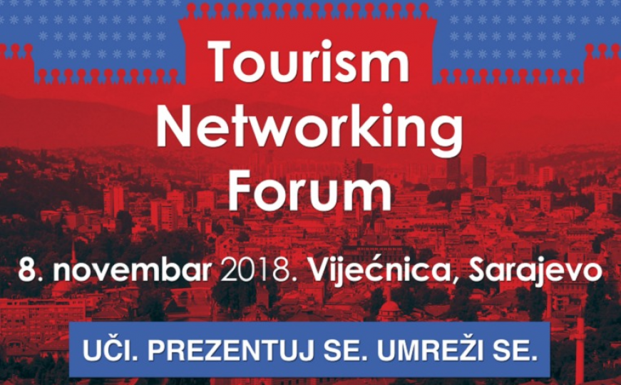 "Tourism Networking Forum"  8. novembra u Sarajevu