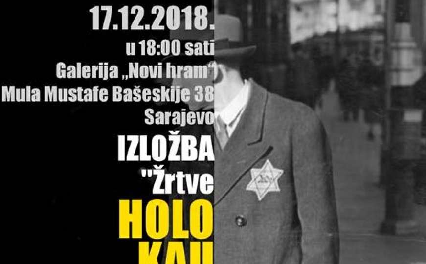 Izložba Žrtve holokausta iz Austrije i BiH: portreti i sjećanja, 17. decembra