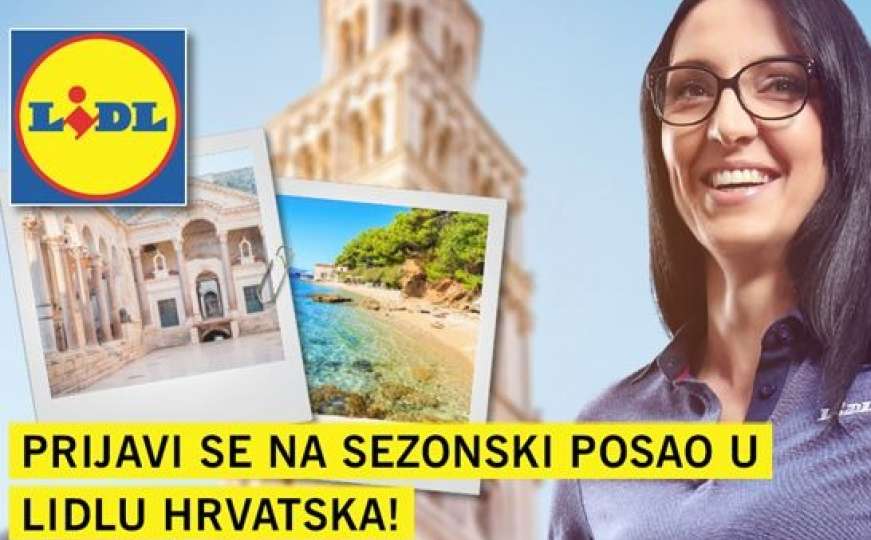 Lidl traži 400 radnika na jadranskoj obali, šansa i za ljude iz BiH