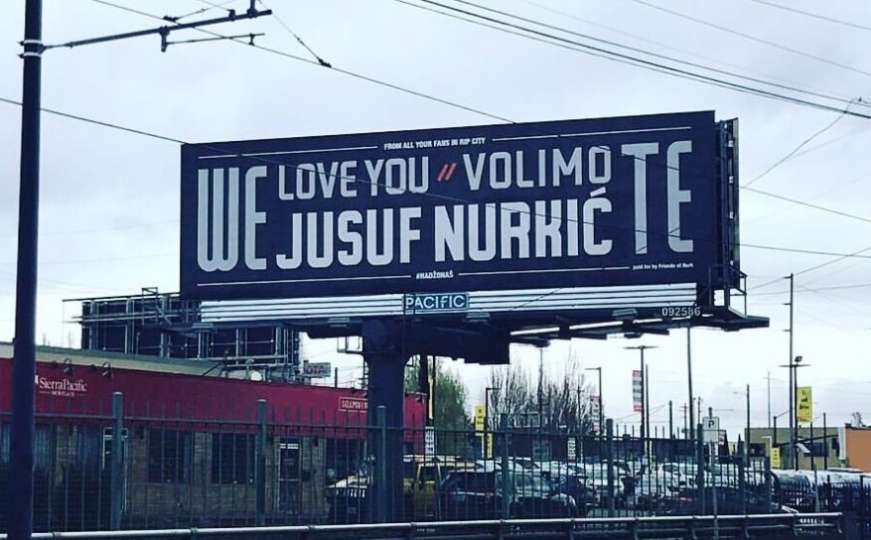 Na bilbordima u Portlandu poruke podrške: Volimo te, Jusufe Nurkiću!
