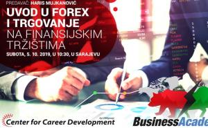 Besplatan seminar BusinessAcademy: Uvod u FOREX i trgovanje na finansijskim tržištima