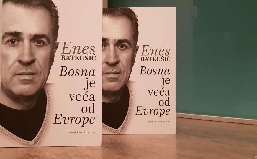 Večeras promocija knjige Enesa Ratkušića "Bosna je veća od Evrope"