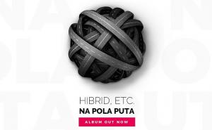 Ekipa Hibrid, etc. izdali novi album Na pola puta
