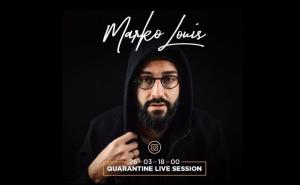Pratite uživo Marko Louis Quarantine session