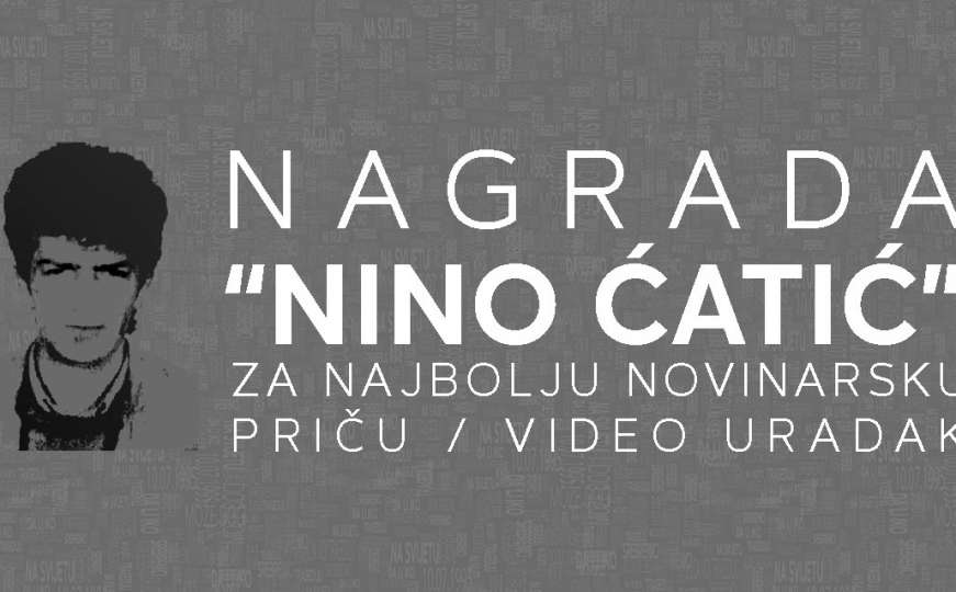 Dodjela novinarske nagrade ''Nino Ćatić'': Evo kako se možete prijaviti 