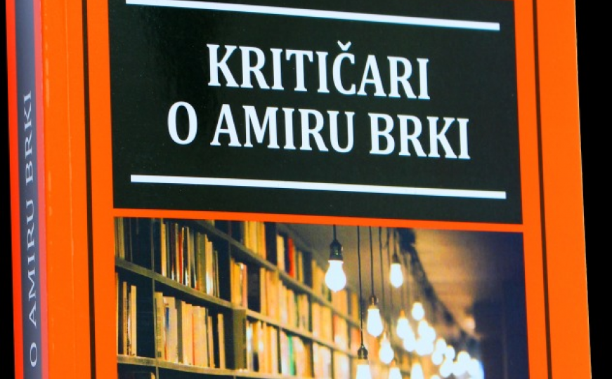 Objavljena knjiga "Kritičari o Amiru Brki"