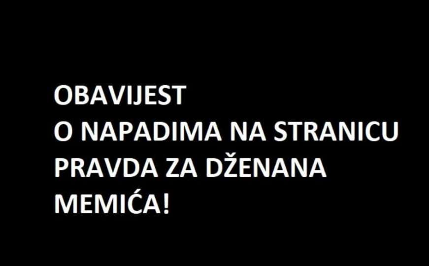 Pravda za Dženana Memića: "Imamo hakerske napade na stranici"