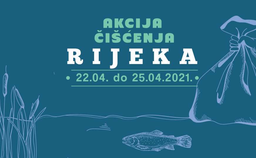 Pridružite se plemenitoj akciji čišćenja od 22. do 25. aprila: Sloboda rijekama