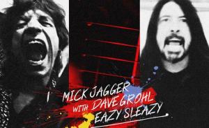 Mick Jagger with Dave Grohl - Eazy Sleazy