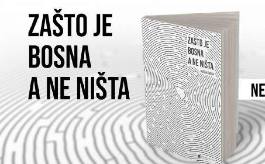 U utorak promocija knjige "Zašto je Bosna a ne ništa" Nerzuka Ćurka