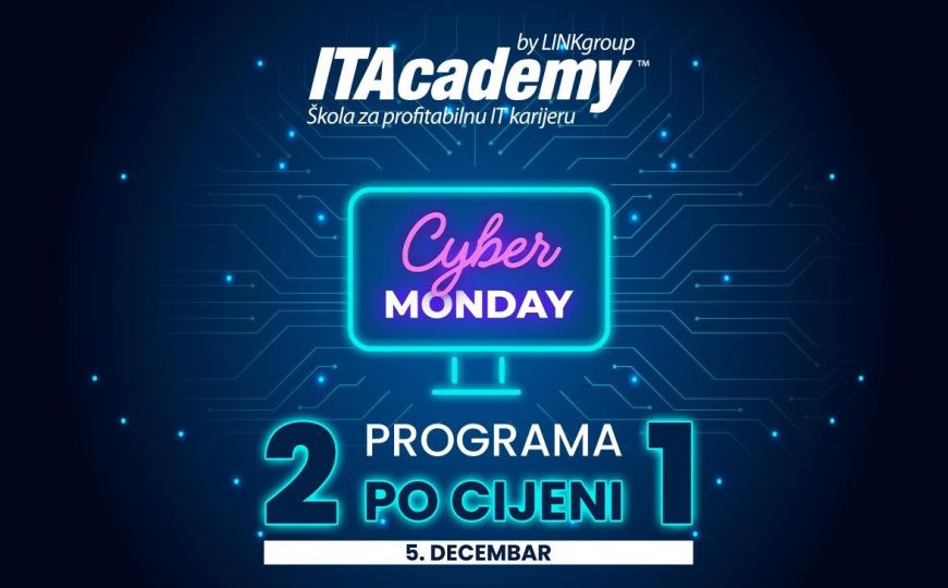 Cyber Monday na ITAcademy: Još samo danas 2 programa po cijeni 1