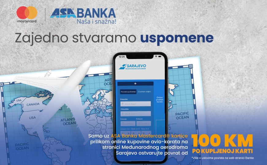 Uz ASA Banku, Mastercard i Međunarodni aerodom Sarajevo stvarajte najljepše uspomene
