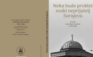 "Neka bude proklet svaki neprijatelj Sarajeva"