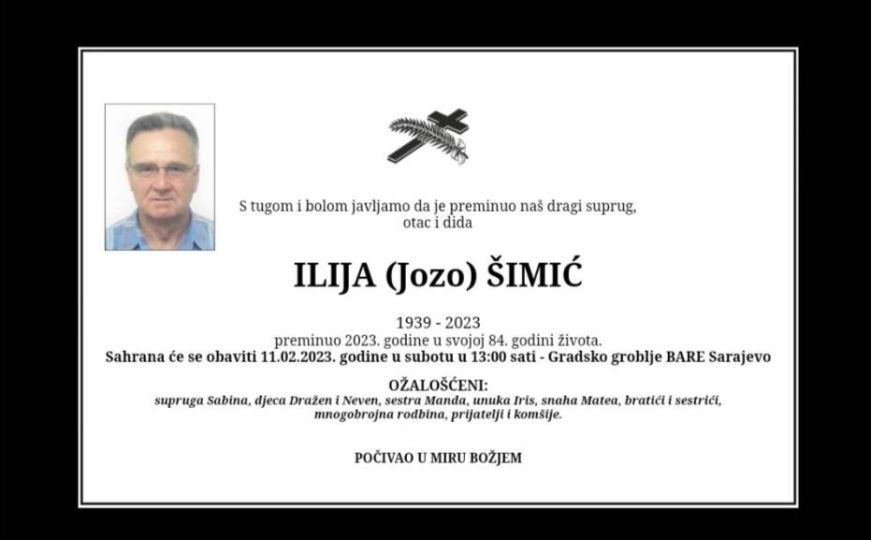 Tužna vijest iz Sarajeva: Preminuo je Ilija Šimić