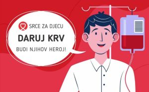 BiH: Udruženje Srce za djecu oboljelu od raka organizuje akciju darivanja krvi