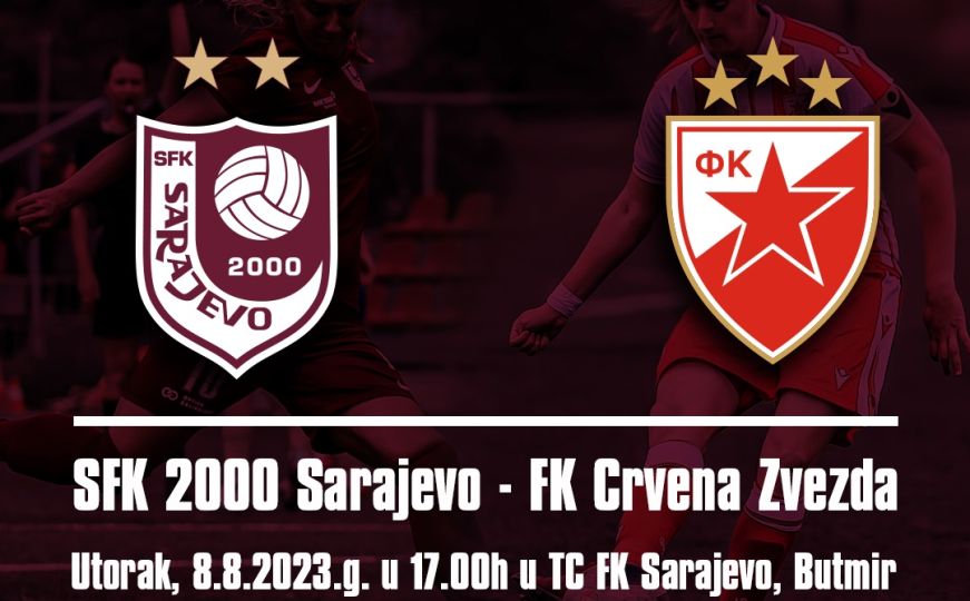 Najbolji regionalni timovi ponovo u Sarajevu: SFK 2000 Sarajevo igra protiv Crvene Zvezde!
