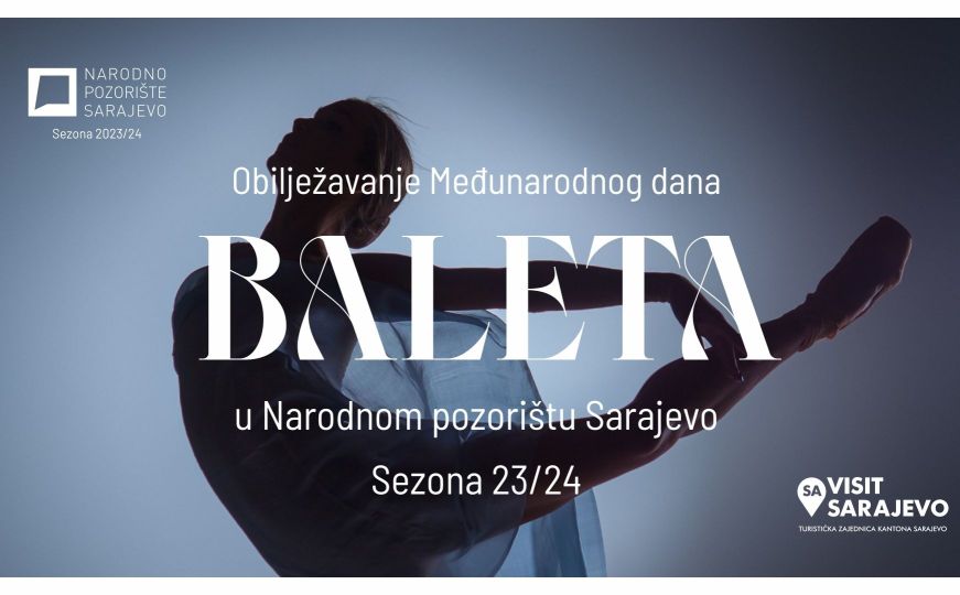 Dan otvorenih vrata u Narodnom pozorištu Sarajevo: Publika će uživati u Međunarodnom danu baleta