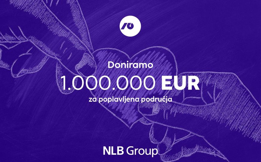 NLB Grupa donira milion eura za ublažavanje posljedica razornih poplava u BiH