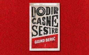 Preporuka za čitanje | "Dodir časne sestre" Gojka Berića – knjiga koja osvaja