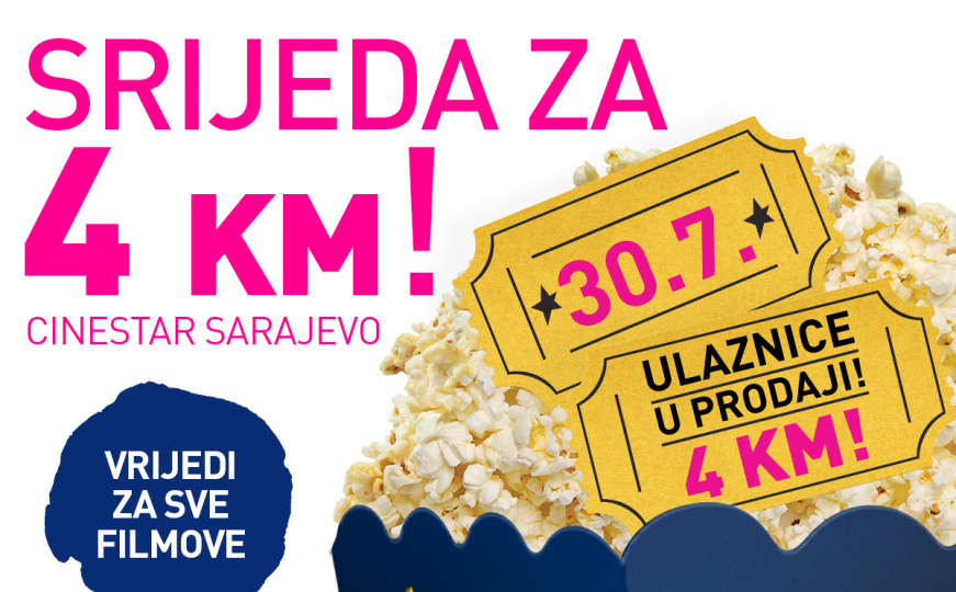 U srijedu 30. jula u CineStaru Sarajevo ulaznice samo 4 KM