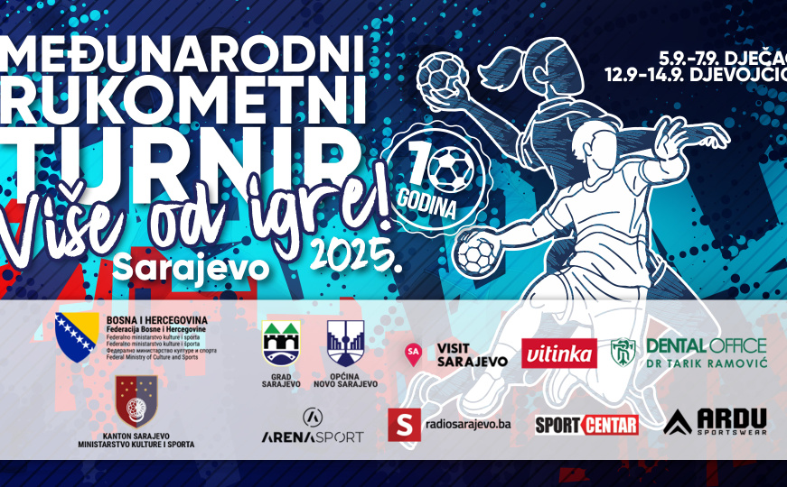Sarajevo domaćin jubilarnog 10. rukometnog turnira pod nazivom "Više od igre"