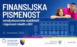 Centralna banka BiH i Institut za razvoj mladih KULT: Organiziraju događaj o finansijskoj pismenosti