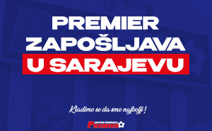 Premier zapošljava u Sarajevu: Postani dio tima najveće i najbolje kladionice u Bosni i Hercegovini!