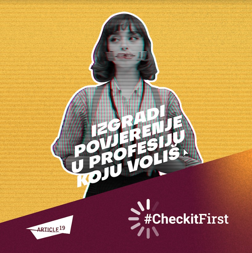 CheckitFirst je nova kampanja ARTICLE19 koja ima za cilj promociju etičkog novinarstva